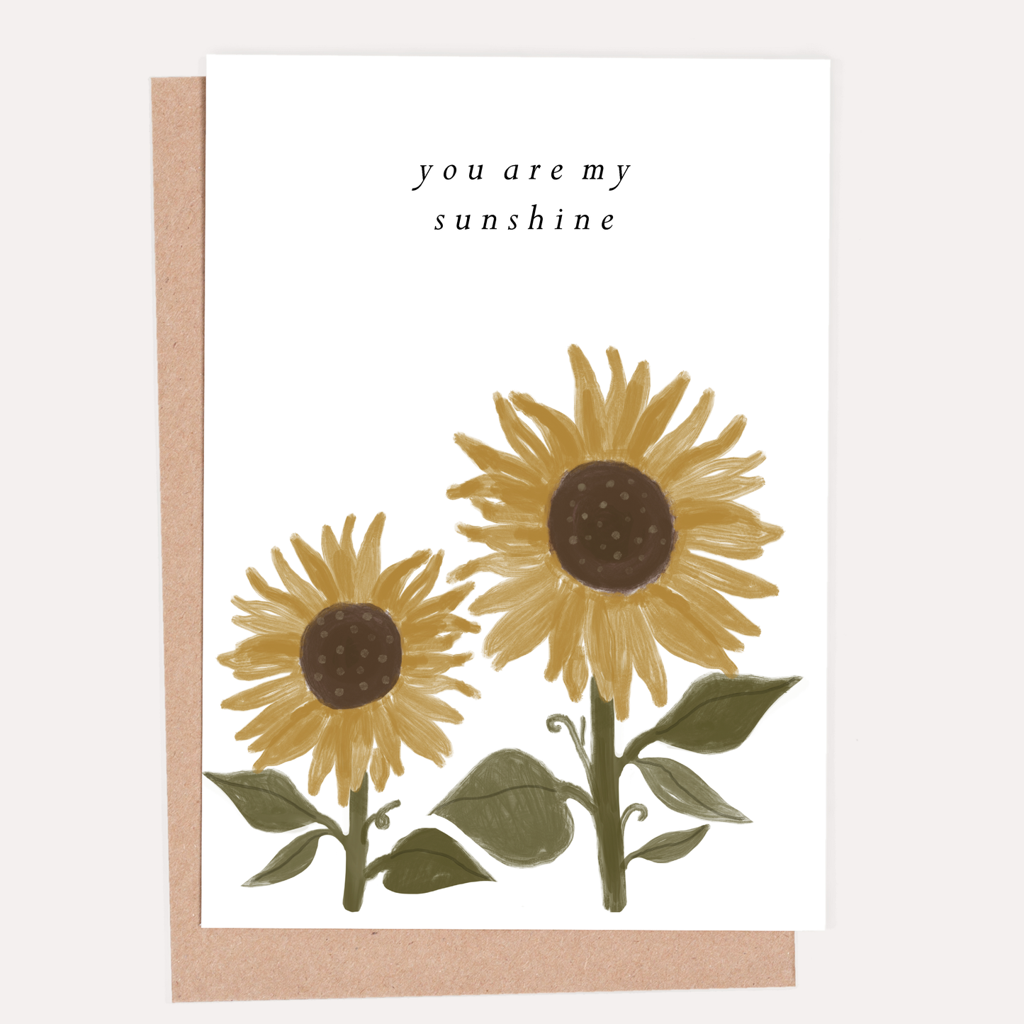 You Are My Sunshine Sunflower Greeting Card