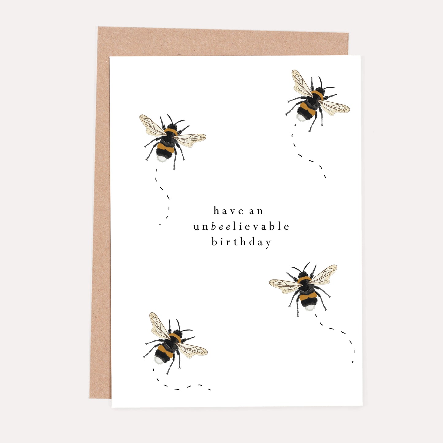 Have an Unbeelievable Birthday Greeting Card