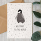 Welcome to the World New Baby Card