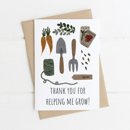 Thank You For Helping Me Grow Card