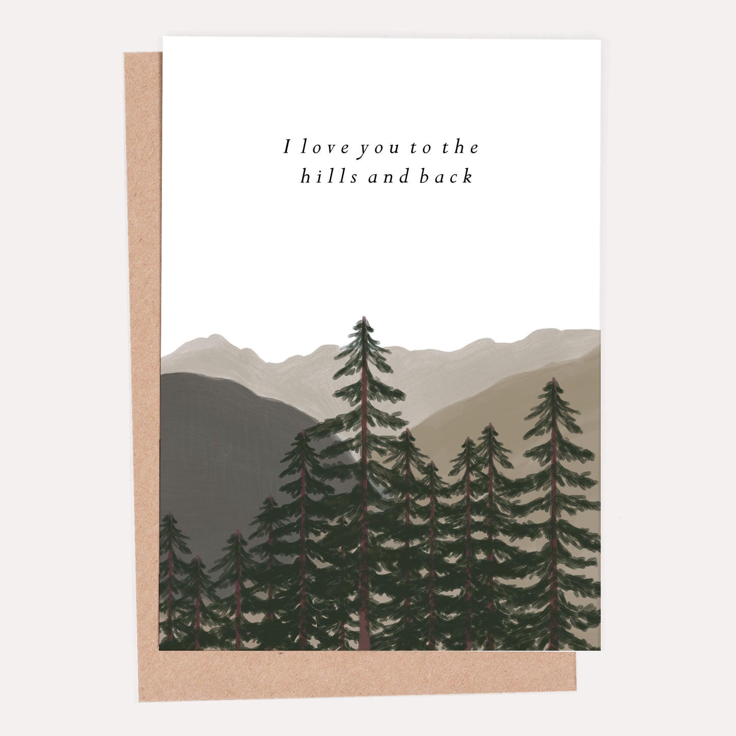 I Love You to the Hills and Back Greeting Card